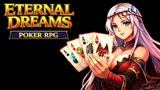 Eternal Dreams: Poker RPG