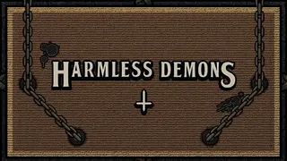 Harmless Demons