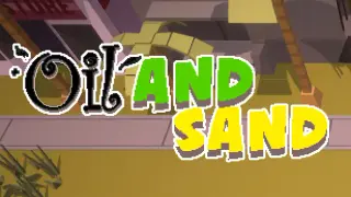 Oil and Sand
