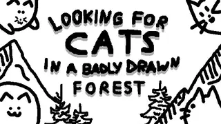 Looking For Cats In a Badly Drawn Forest