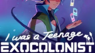 I Was a Teenage Exocolonist - Switch