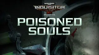 Warhammer 40,000: Inquisitor - Martyr | Poisoned Souls - PS4