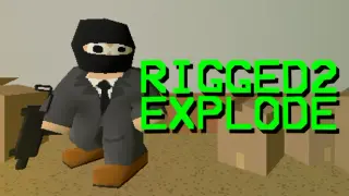 RIGGED2EXPLODE