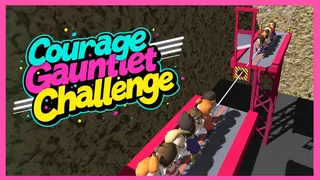 Courage Gauntlet Challenge