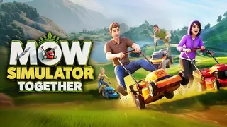 Mow Simulator Together