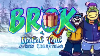 BROK the InvestiGator - Natal Tail, A New Christmas