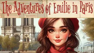 Les aventures d'Emilie à Paris