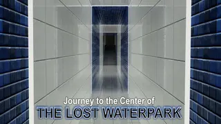 Journey To The Center Of The Lost Waterpark