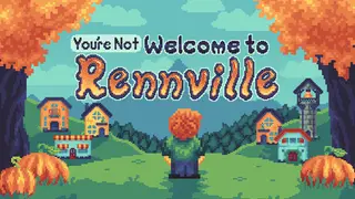 (You're Not) Welcome to Rennville