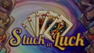 Stuck In Luck
