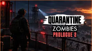 Quarantine Zombies - Prologue 2