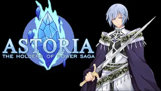 Astoria: The Holders of Power Saga