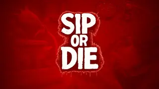 Sip Or Die