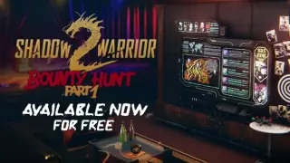 Shadow Warrior 2: Bounty Hunt DLC Part 1