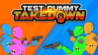 Test Dummy Takedown