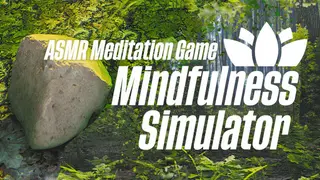 Mindfulness Simulator - ASMR Meditation Game