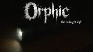 Orphic - The midnight shift