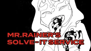 Mr. Rainer's Solve-It Service