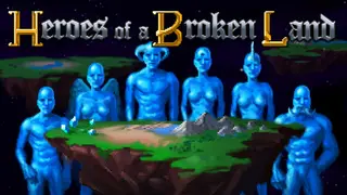 Heroes of a Broken Land
