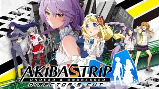 AKIBA'S TRIP: Undead & Undressed Director's Cut - Switch