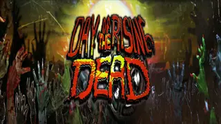 DAY OF THE RISING DEAD