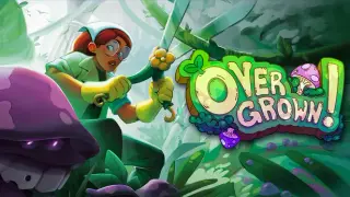 Overgrown!