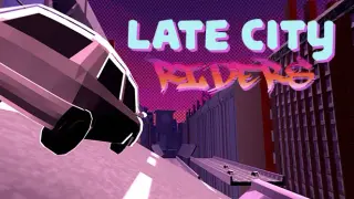 Late City Riders