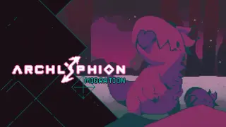 Archlyphion: Migration