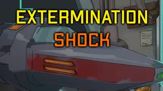 Extermination Shock