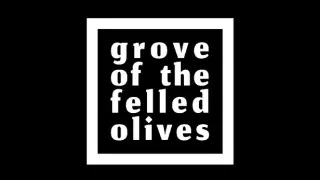Grove of the Felled Olives