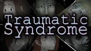 Traumatic Syndrome