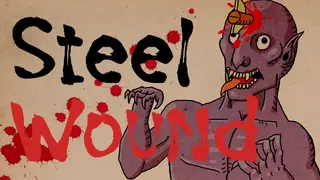 Steel Wound