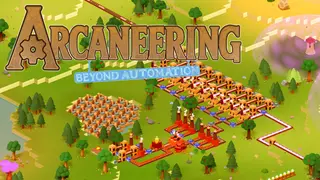 Arcaneering: Beyond Automation