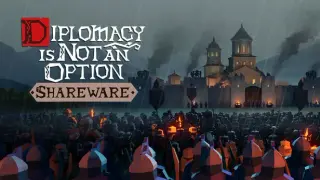 Diplomacy is Not an Option: Shareware