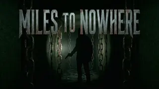Miles To Nowhere