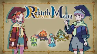 Rebirth x Reverse Mana
