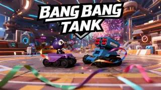 Bang Bang Tank