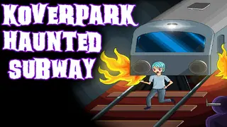 Koverpark Haunted Subway
