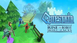 Questria: Rise of the Robot Skullfaces