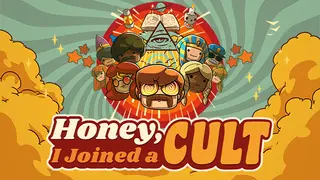 Honey, I Joined a Cult