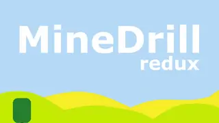 MineDrill Redux