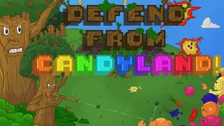 Defend from Candyland!