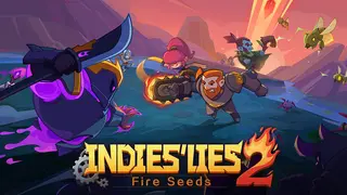 Indies’ Lies 2: Fire Seed