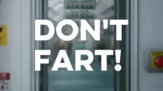 Don't Fart!