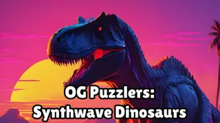 OG Puzzlers: Synthwave Dinosaurs