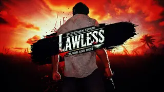 Lawless: Blood and Dust