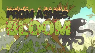 FROM ASHES, BLOOM