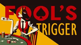 Fool's Trigger