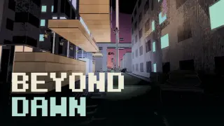 Beyond Dawn