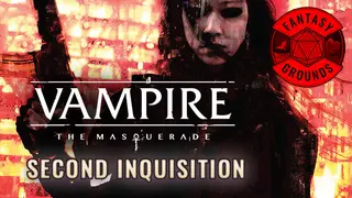 Fantasy Grounds - Vampire The Masquerade 5th Edition Second Inquisition